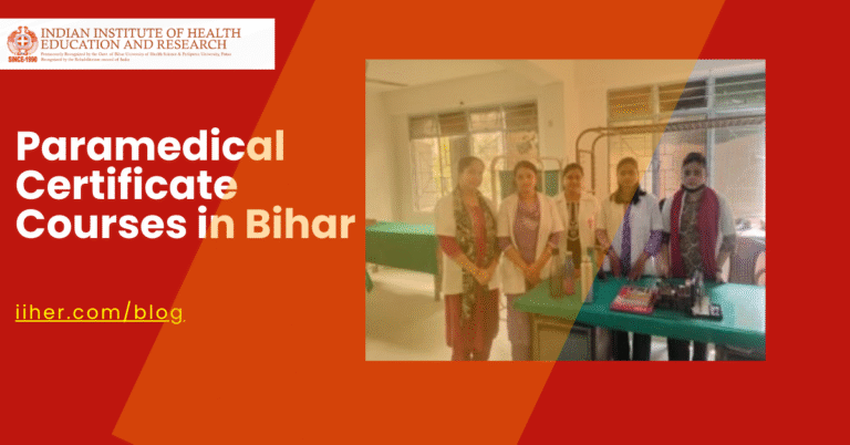Paramedical Certificate Courses in Bihar (IIHER Patna)