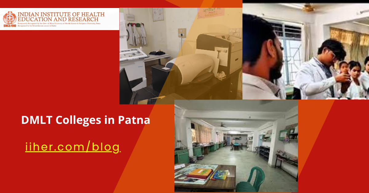 Best DMLT College in Patna | IIHER Patna